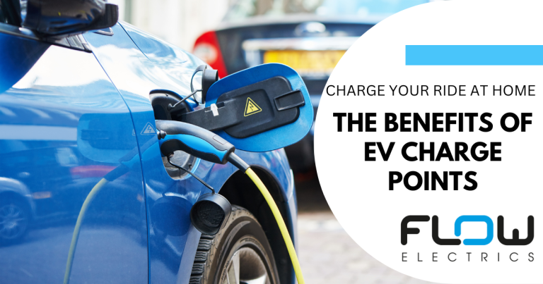 Charge Your Ride at Home: The Benefits of EV Charge Points